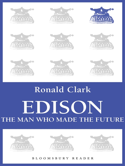 Title details for Edison by Ronald Clark - Available